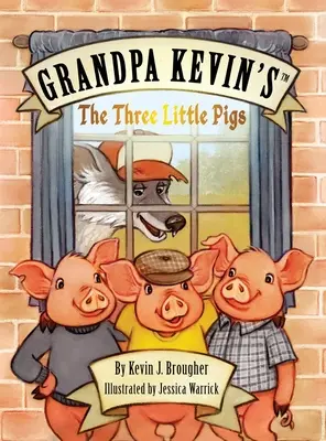 Trzy małe świnki dziadka Kevina - Grandpa Kevin's...The Three Little Pigs