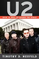 U2: Rock 'n' Roll, by zmienić świat - U2: Rock 'n' Roll to Change the World