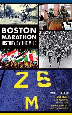 Historia maratonu bostońskiego na milę - Boston Marathon History by the Mile