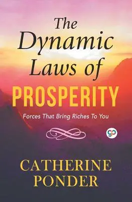 Dynamiczne prawa dobrobytu - The Dynamic Laws of Prosperity