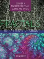 Fraktale: The Patterns of Chaos: Odkrywanie nowej estetyki sztuki, nauki i natury (Touchstone Book) - Fractals: The Patterns of Chaos: Discovering a New Aesthetic of Art, Science, and Nature (A Touchstone Book)