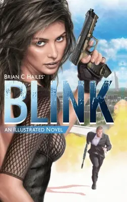 Blink: Ilustrowany thriller szpiegowski - Blink: An Illustrated Spy Thriller Novel