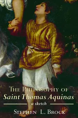 Filozofia świętego Tomasza z Akwinu - The Philosophy of Saint Thomas Aquinas