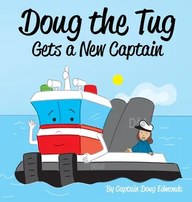 Holownik Doug ma nowego kapitana - Doug the Tug Gets a New Captain