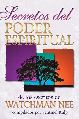 Sekrety duchowej mocy: z pism Watchmana Nee - Secretos del Poder Espiritual: de Los Escritos de Watchman Nee