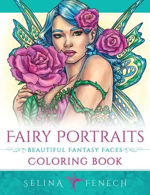 Portrety wróżek - kolorowanka z pięknymi twarzami fantasy - Fairy Portraits - Beautiful Fantasy Faces Coloring Book