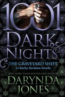 The Graveyard Shift: Powieść Charley Davidson - The Graveyard Shift: A Charley Davidson Novella