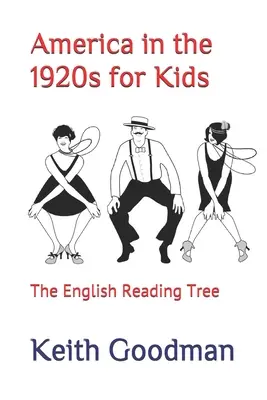 Ameryka w latach dwudziestych XX wieku dla dzieci: angielskie drzewo do czytania - America in the 1920s for Kids: The English Reading Tree