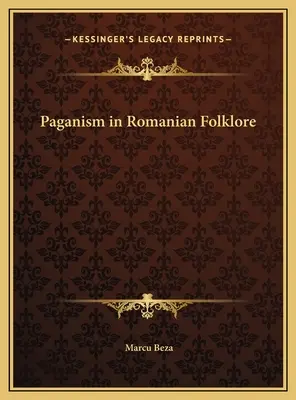 Pogaństwo w rumuńskim folklorze - Paganism in Romanian Folklore