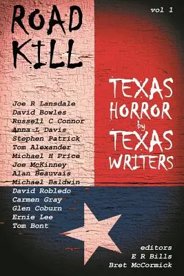 Road Kill: Teksański horror autorstwa teksańskich pisarzy - Road Kill: Texas Horror by Texas Writers