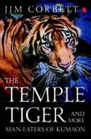 Świątynne tygrysy i inne ludojady z Kumaon - The Temple Tigers and More Man-Eaters of Kumaon