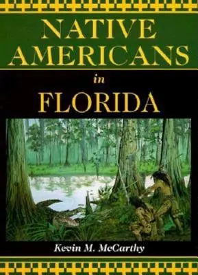 Rdzenni Amerykanie na Florydzie - Native Americans in Florida