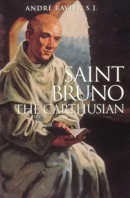 Święty Bruno: kartuz - Saint Bruno: The Carthusian