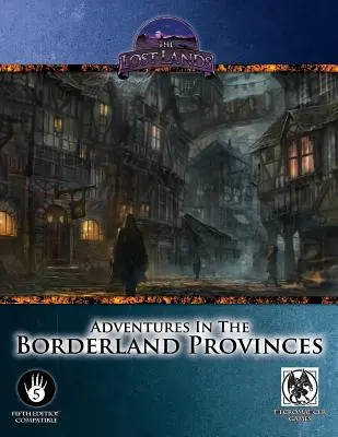 Przygody w prowincjach pogranicza - piąta edycja - Adventures in the Borderland Provinces - 5th Edition