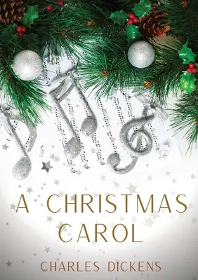 A Christmas Carol: A Christmas Carol in Prose, Being a Ghost-Story of Christmas, nowela z 1843 roku autorstwa Charlesa Dickensa - A Christmas Carol: A Christmas Carol in Prose, Being a Ghost-Story of Christmas, a 1843 novella by Charles Dickens