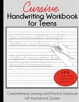 Cursive Handwriting Workbook dla nastolatków: Kompleksowy zeszyt do nauki i ćwiczeń z inspirującymi cytatami - Cursive Handwriting Workbook for Teens: Comprehensive Learning and Practice Workbook with Inspirational Quotes