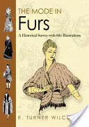 Moda w futrach: Przegląd historyczny z 680 ilustracjami - The Mode in Furs: A Historical Survey with 680 Illustrations