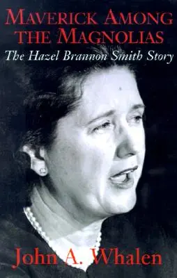 Maverick wśród magnolii: historia Hazel Brannon Smith - Maverick Among the Magnolias: The Hazel Brannon Smith Story