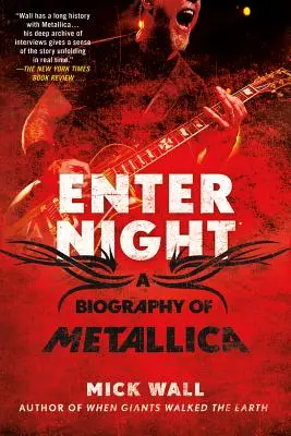 Enter Night: Biografia zespołu Metallica - Enter Night: A Biography of Metallica