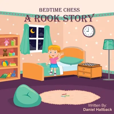 Szachy na dobranoc Historia wieży - Bedtime Chess A Rook Story