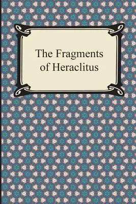 Fragmenty Heraklita - The Fragments of Heraclitus