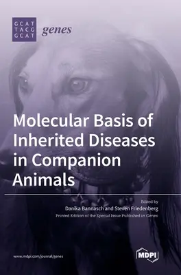 Molekularne podstawy chorób dziedzicznych u zwierząt towarzyszących - Molecular Basis of Inherited Diseases in Companion Animals