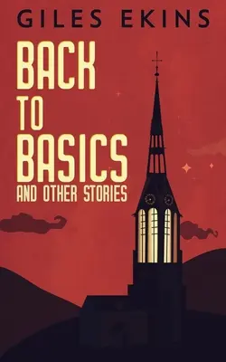 Powrót do podstaw i inne historie - Back To Basics And Other Stories