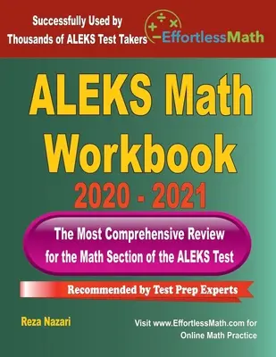 Zeszyt ćwiczeń ALEKS Matematyka 2020-2021: Najbardziej kompleksowy przegląd testu matematycznego ALEKS - ALEKS Math Workbook 2020 - 2021: The Most Comprehensive Review for the ALEKS Math Test