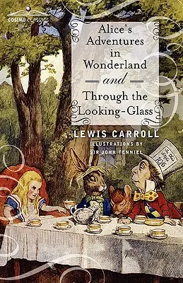 Alice's Adventures in Wonderland i Through the Looking-Glass (Przygody Alicji w Krainie Czarów i Przez Zwierciadło) - Alice's Adventures in Wonderland and Through the Looking-Glass