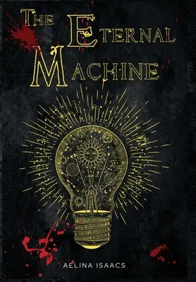 Wieczna maszyna: Mroczny romans fantasy - The Eternal Machine: Dark Fantasy Romance