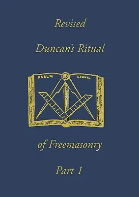 Rytuał masoński Duncana, część 1 - Duncan's Ritual of Freemasonry, Part 1