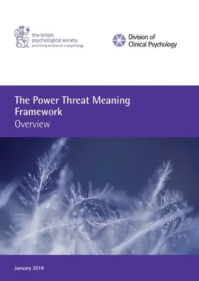 Ramy znaczenia zagrożenia władzy: Przegląd - The Power Threat Meaning Framework: Overview