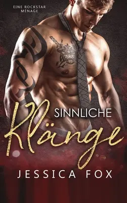 Sensual Clink: Rockstar Mnage - Sinnliche Klnge: Eine Rockstar Mnage