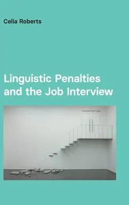 Kary językowe i rozmowa kwalifikacyjna - Linguistic Penalties and the Job Interview