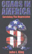 Chaos w Ameryce: jak przetrwać kryzys - Chaos in America Surviving the Depression