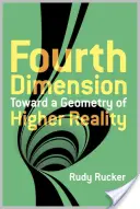 Czwarty wymiar: W stronę geometrii wyższej rzeczywistości - The Fourth Dimension: Toward a Geometry of Higher Reality