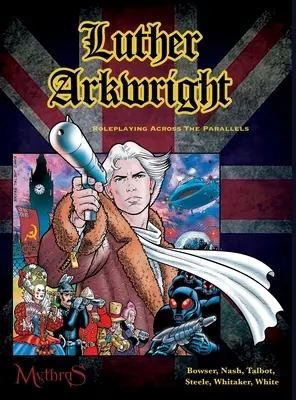 Luther Arkwright: Odgrywanie ról przez podobieństwa - Luther Arkwright: Roleplaying Across the Parallels