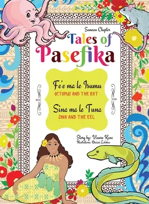 Opowieści z Pasefiki - Ośmiornica i szczur, Sina i węgorz - Tales of Pasefika - Octopus and the Rat, Sina and the Eel