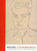 Miguel Covarrubias: Rysowanie kosmopolitycznej linii - Miguel Covarrubias: Drawing a Cosmopolitan Line