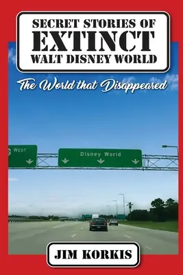 Sekretne historie wymarłego świata Walta Disneya: Świat, który zniknął - Secret Stories of Extinct Walt Disney World: The World That Disappeared