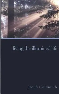 Żyjąc oświeconym życiem - Living the Illumined Life