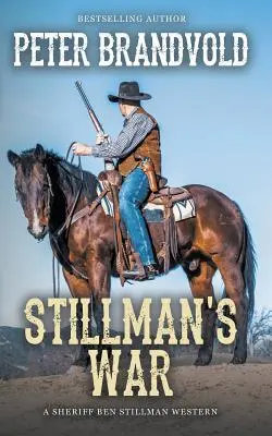 Wojna Stillmana (western o szeryfie Benie Stillmanie) - Stillman's War (A Sheriff Ben Stillman Western)