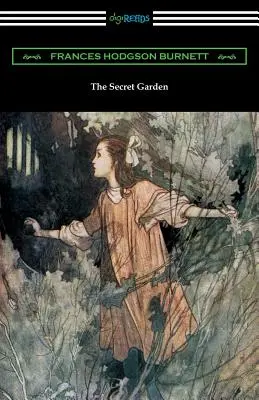 Tajemniczy ogród (z ilustracjami Charlesa Robinsona) - The Secret Garden: (Illustrated by Charles Robinson)