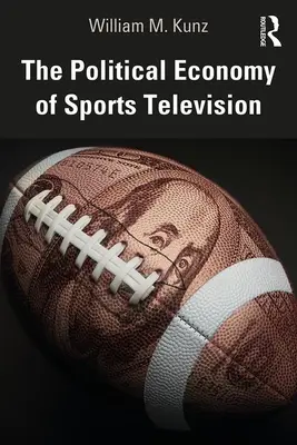 Ekonomia polityczna telewizji sportowej - The Political Economy of Sports Television