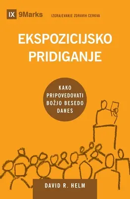 Ekspozicijsko pridiganje (Kaznodziejstwo ekspozycyjne) (słoweński): Jak głosimy Słowo Boże dzisiaj - Ekspozicijsko pridiganje (Expositional Preaching) (Slovenian): How We Speak God's Word Today