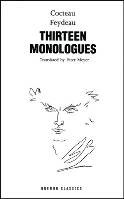 Cocteau & Feydeau: Trzynaście monologów - Cocteau & Feydeau: Thirteen Monologues