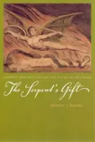 Dar Węża: Gnostyckie refleksje na temat studiowania religii - The Serpent's Gift: Gnostic Reflections on the Study of Religion