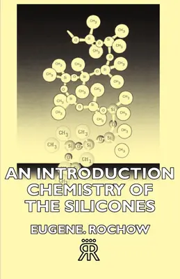 Wprowadzenie do chemii silikonów - An Introduction Chemistry of the Silicones