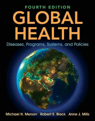 Globalne zdrowie: Choroby, programy, systemy i polityka - Global Health: Diseases, Programs, Systems, and Policies