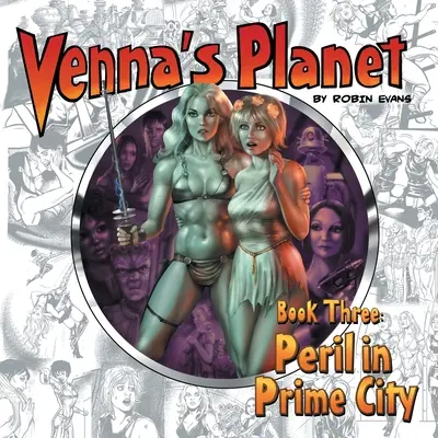 Venna's Planet Book Three: Niebezpieczeństwo w Prime City - Venna's Planet Book Three: Peril in Prime City